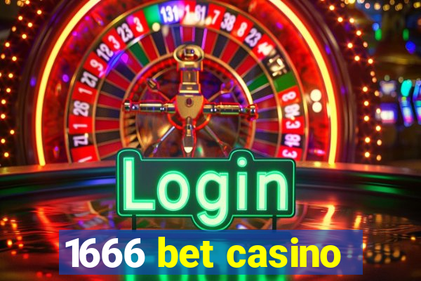 1666 bet casino